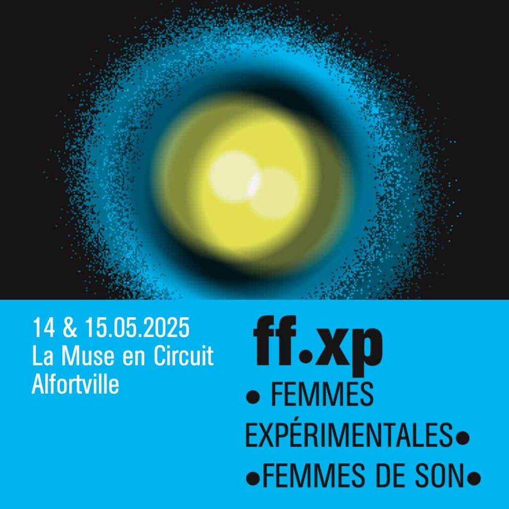 Festival FF.XP : 14 - 15 mai